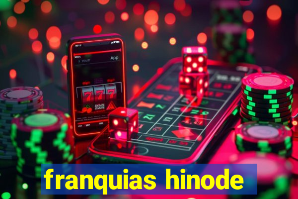 franquias hinode